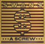 Swans : A Screw